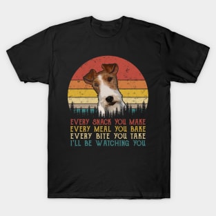 Retro Fox Terrier Every Snack You Make Every Meal You Bake T-Shirt